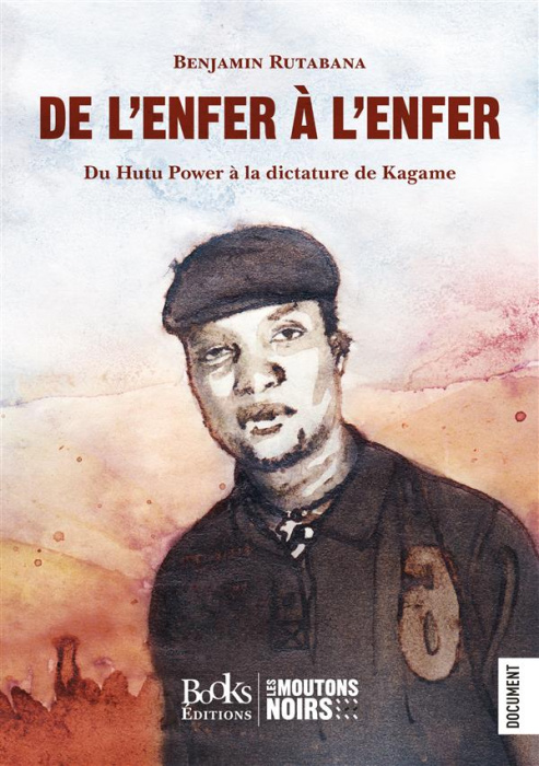 Emprunter De l'enfer à l'enfer. Du Hutu Power à la dictature de Kagame livre