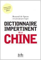 Emprunter Dictionnaire impertinent de la Chine. Edition revue et augmentée livre