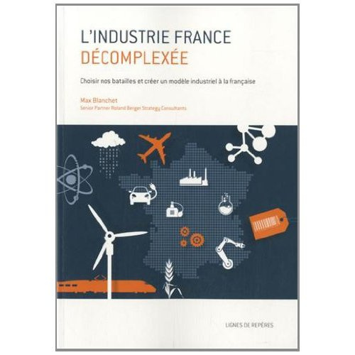 Emprunter L'INDUSTRIE-FRANCE DECOMPLEXEE livre
