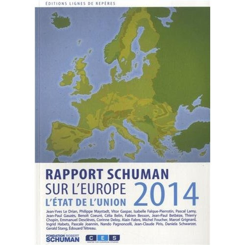 Emprunter L'ETAT DE L'UNION. RAPPORT SCHUMAN 2014 SUR L'EUROPE livre