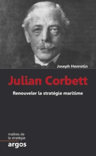 Emprunter Julian Corbett. Renouveler la stratégie maritime livre