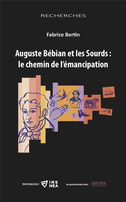 Emprunter Auguste Bébian et les sourds : le chemin de l'émancipation livre