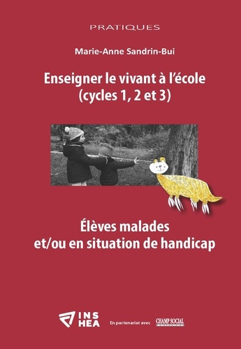 Emprunter Enseigner le vivant à l’école (cycles 1, 2 et 3). Elèves malades et/ou en situation de handicap livre