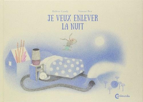 Emprunter Je veux enlever la nuit livre
