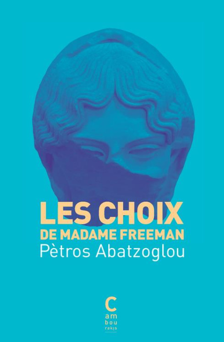 Emprunter Les choix de Madame Freeman livre