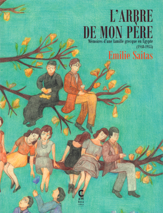 Emprunter L'arbre de mon père Tome 1 : Mémoires d'une famille grecque en Egypte (1948-1955) livre