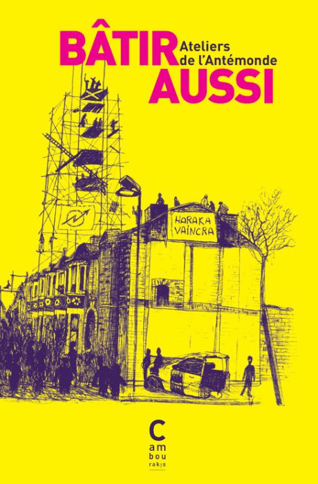 Emprunter Bâtir aussi. Fragments d'un monde révolutionné livre