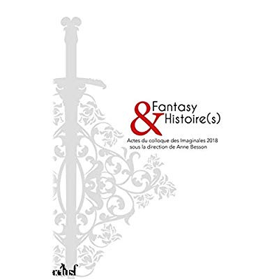 Emprunter Fantasy et histoire(s). Colloque des imaginales livre