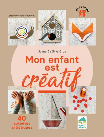 Emprunter Mon enfant est créatif. 40 activités artistiques livre
