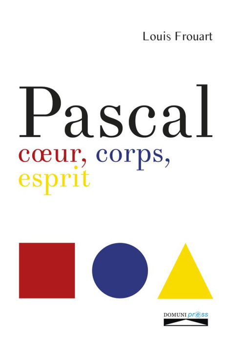 Emprunter Pascal. Coeur, Corps, Esprit livre