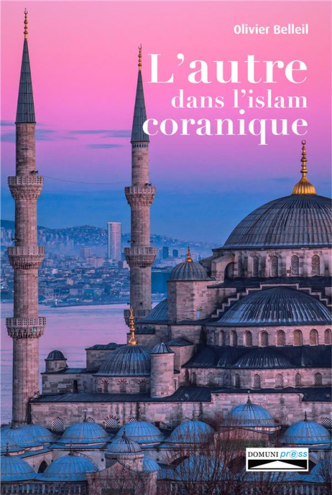 Emprunter L'autre dans l'islam coranique livre
