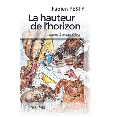 Emprunter La hauteur de l'horizon : histoires à coucher debout livre