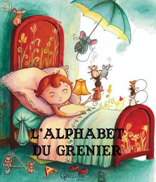 Emprunter L'ALPHABET DU GRENIER livre