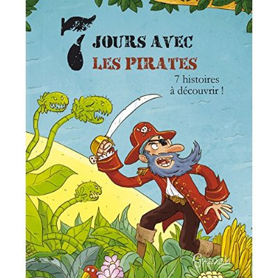 Emprunter SEPT JOURS AVEC LES PIRATES livre