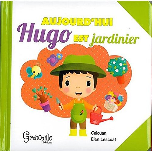 Emprunter AUJOURD'HUI HUGO EST JARDINIER livre