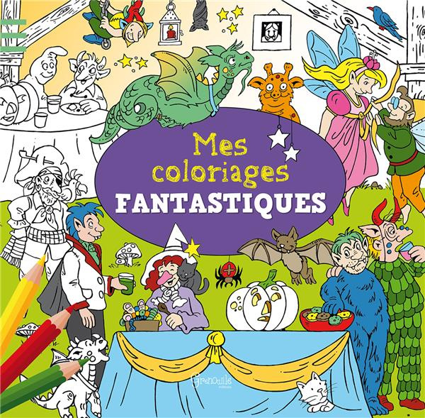 Emprunter MES COLORIAGES FANTASTIQUES livre