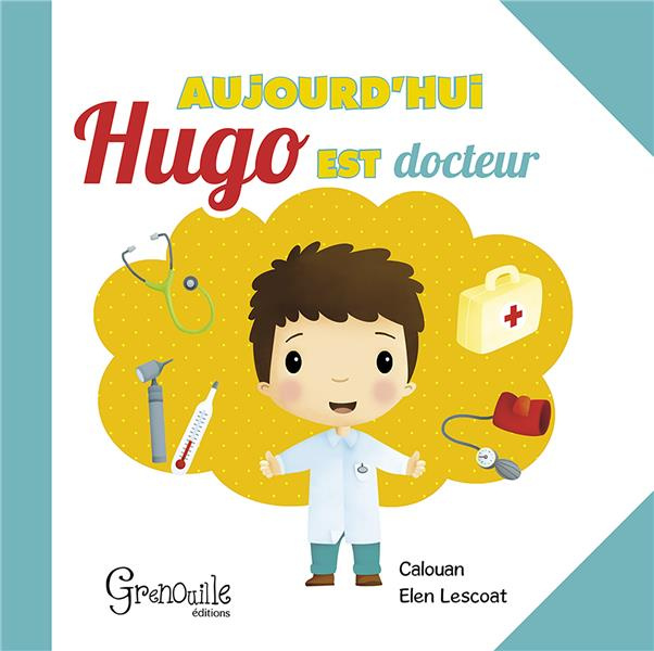 Emprunter AUJOURD'HUI HUGO EST DOCTEUR livre