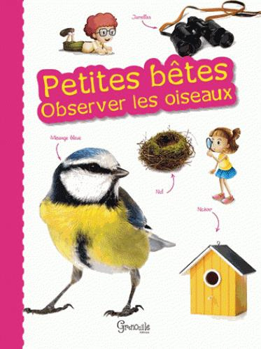 Emprunter Petites bêtes, observer les oiseaux livre
