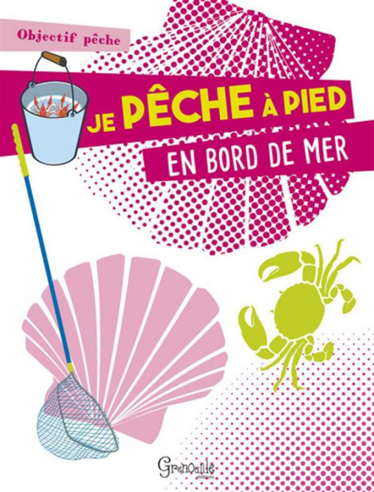 Emprunter Je pêche à pied en bord de mer livre