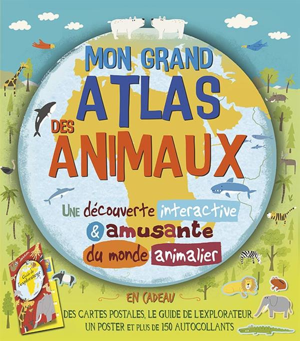 Emprunter MON GRAND ATLAS DES ANIMAUX livre