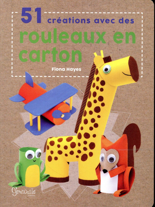 Emprunter 51 créations avec des rouleaux en carton livre