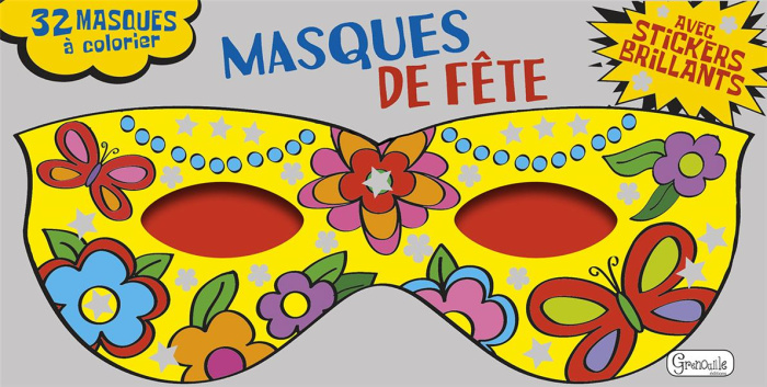 Emprunter Masques de fête. 32 masques à colorier avec stickers brillants livre
