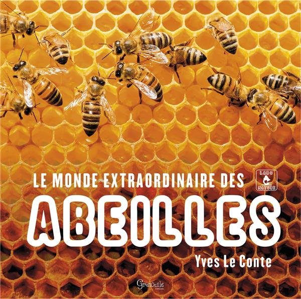 Emprunter Le monde extraordinaire des abeilles livre