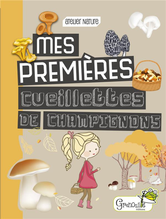 Emprunter Mes premières cueillettes de champignons livre