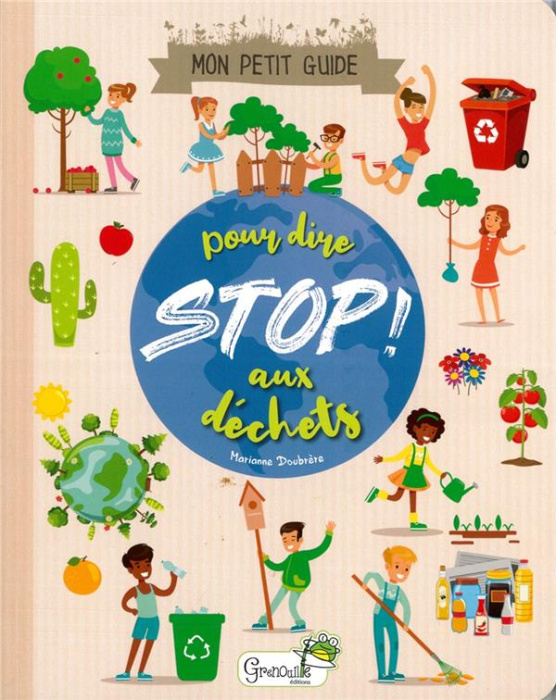 Emprunter Mon petit guide pour dire Stop ! aux déchets livre
