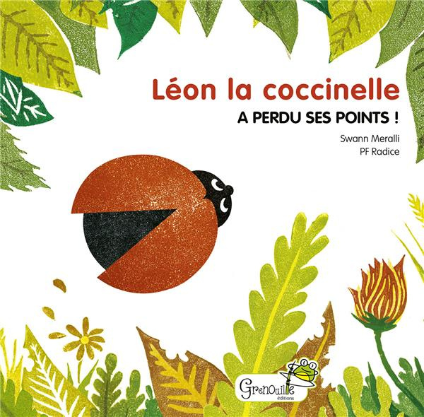 Emprunter Léon la coccinelle a perdu ses points ! livre
