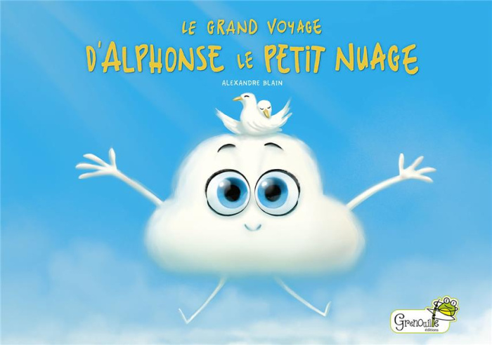 Emprunter Le grand voyage d'Alphonse le petit nuage livre