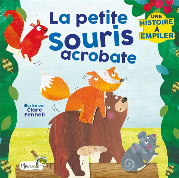 Emprunter La petite souris acrobate livre
