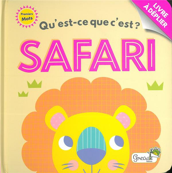 Emprunter Qu'est-ce que c'est ? Safari livre