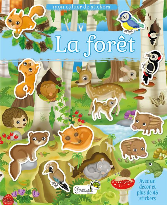 Emprunter La forêt. Avec un décor et plus de 45 stickers livre
