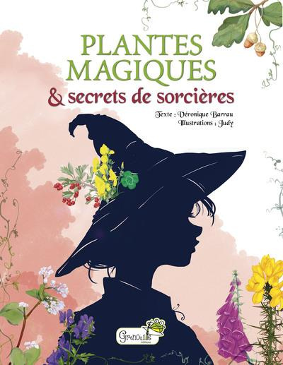 Emprunter Plantes magiques & secrets de sorcières livre