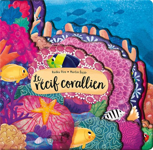 Emprunter Le récif corallien livre