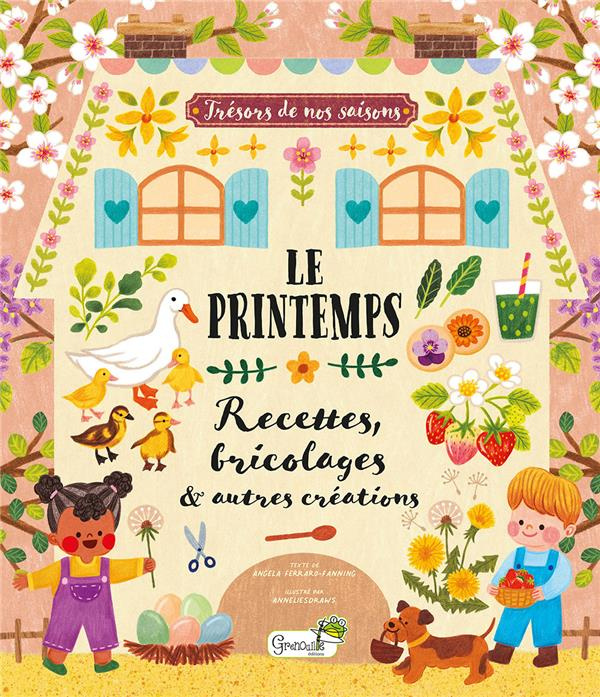 Emprunter Le printemps. Recettes, bricolages & autres créations livre