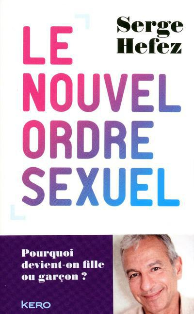 Emprunter Le nouvel ordre sexuel / Pourquoi devient-on fille ou garçon ? livre