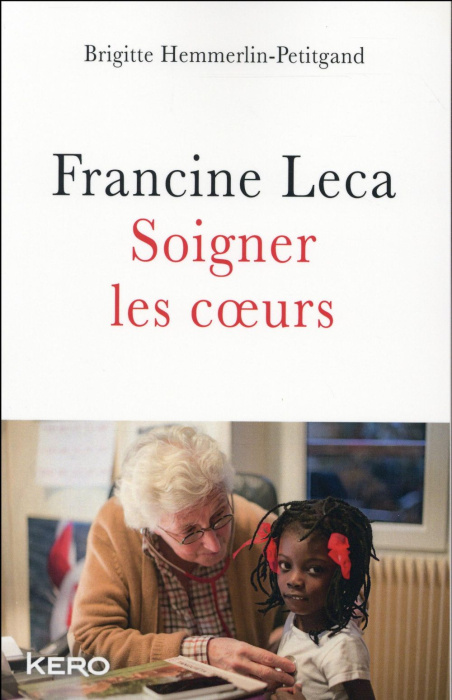 Emprunter Francine Leca. Soigner les coeurs livre