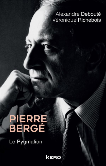 Emprunter Pierre Bergé. Le Pygmalion livre