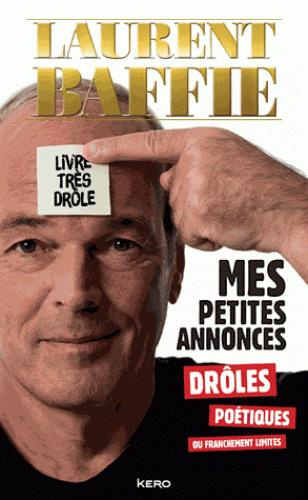 Emprunter Mes petites annonces drôles, poétiques ou franchement limites livre