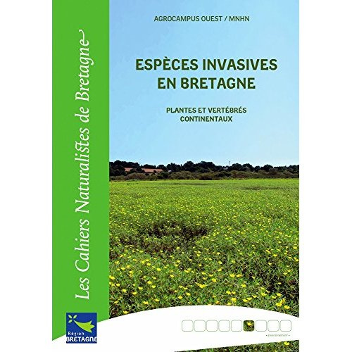 Emprunter ESPECES INVASIVES EN BRETAGNE. PLANTES ET VERTEBRES CONTINENTAUX livre