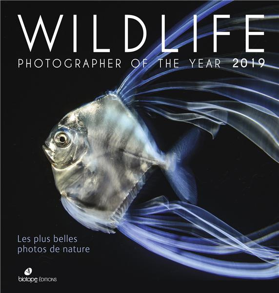 Emprunter WILDLIFE PHOTOGRAPHER OF THE YEAR 2019 - LES PLUS BELLES PHOTOS DE NATURE livre