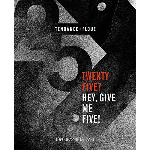 Emprunter Twenty five ? Hey, give me five ! - Tendance floue livre