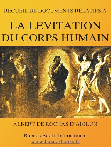 Emprunter Recueil de Documents Relatifs a la Levitation Du Corps Humain. (Suspension Magnetique - 1897) livre