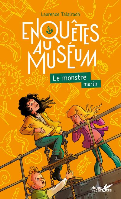 Emprunter Enquêtes au muséum : Le monstre marin livre