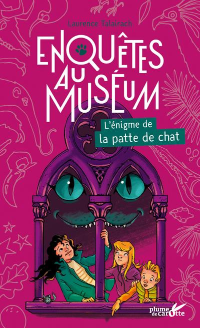 Emprunter Enquêtes au muséum : L'énigme de la patte de chat livre