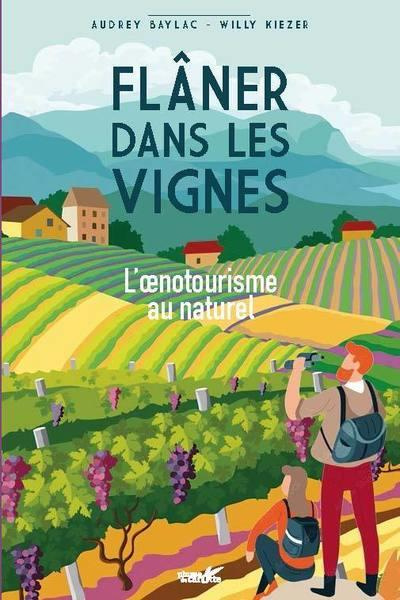 Emprunter Flâner dans les vignes. L'oenotourisme au naturel livre