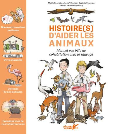 Emprunter Histoire(s) d'aider les animaux. Manuel pas bête de cohabitation avec le sauvage livre