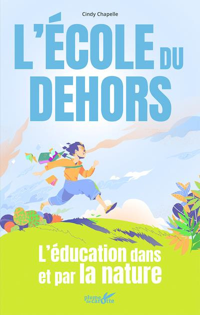 Emprunter L'école du dehors. L'éducation par et dans la nature livre
